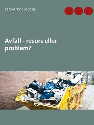 cover image of Avfall--resurs eller problem?